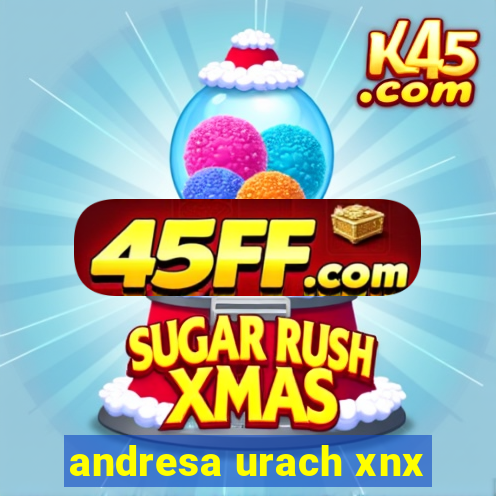 andresa urach xnx